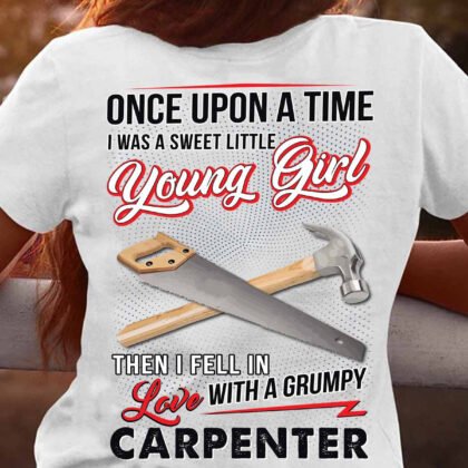I fell in love with a Grumpy Carpenter