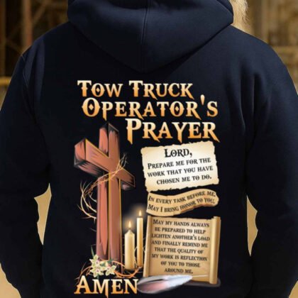 Tow Truck Operator’s Prayer Apparel – Faith & Work Quote